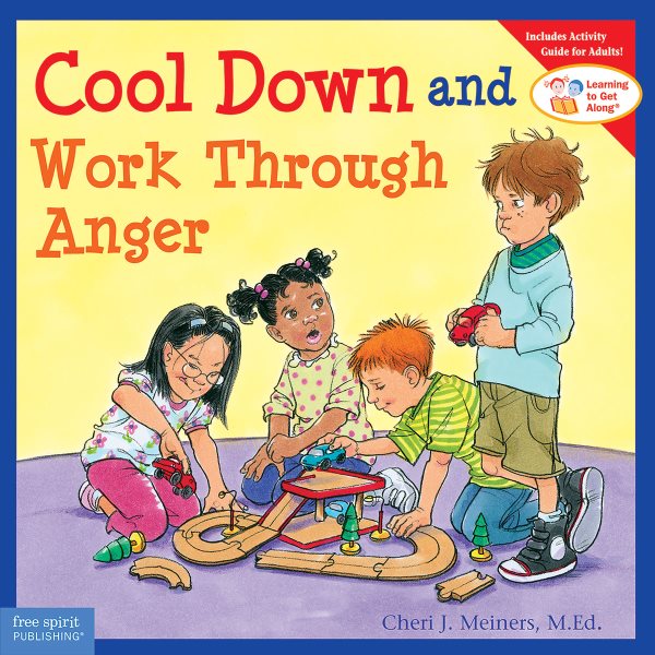 Cool Down and Work Through Anger (Learning to Get Along®) cover
