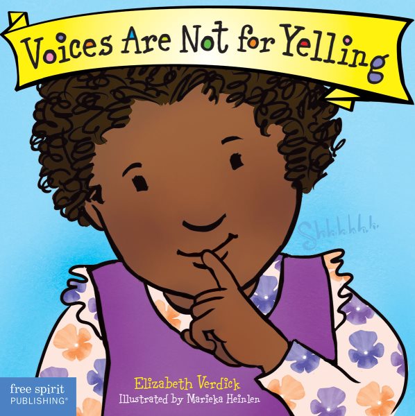 Voices Are Not for Yelling (Best Behavior® Board Book Series) cover