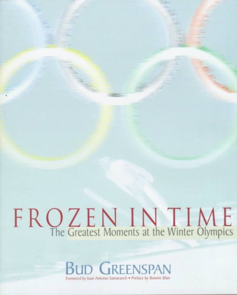 Frozen in Time: The Greatest Moments at the Winter Olympics cover