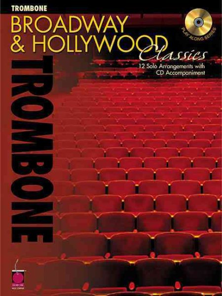 Broadway and Hollywood Classics for Trombone (Play Along (Cherry Lane Music))