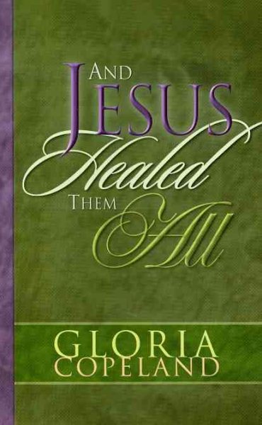 And Jesus Healed Them All cover