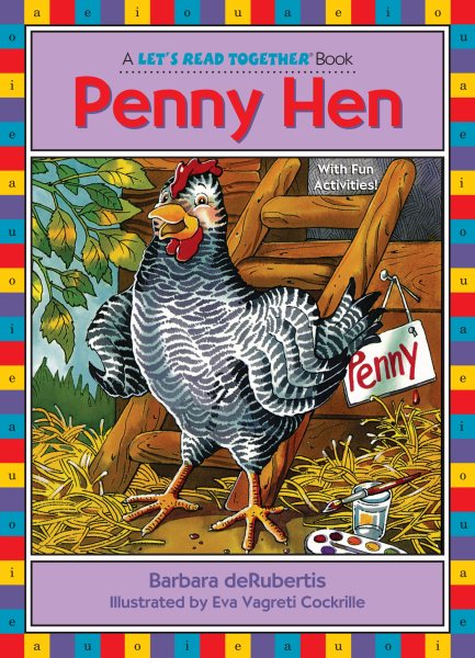 Penny Hen: Short Vowel e (Let's Read Together ®)