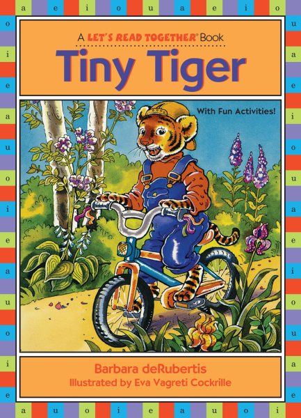 Tiny Tiger: Long Vowel i (Let's Read Together ®) cover