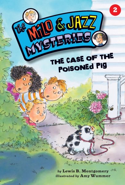 The Case of the Poisoned Pig (Book 2) (The Milo & Jazz Mysteries) cover