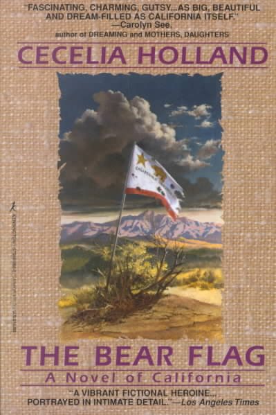 The Bear Flag: A Novel of California