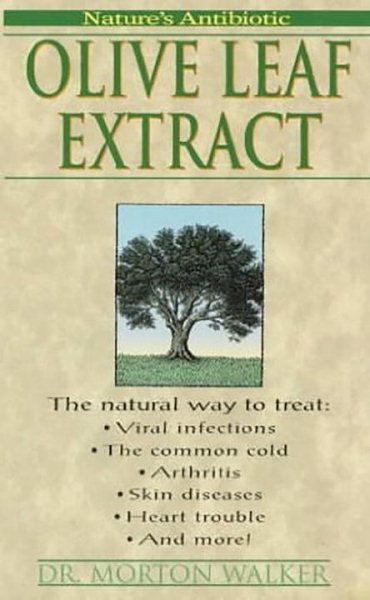 Olive Leaf Extract: Nature's Antibiotic cover