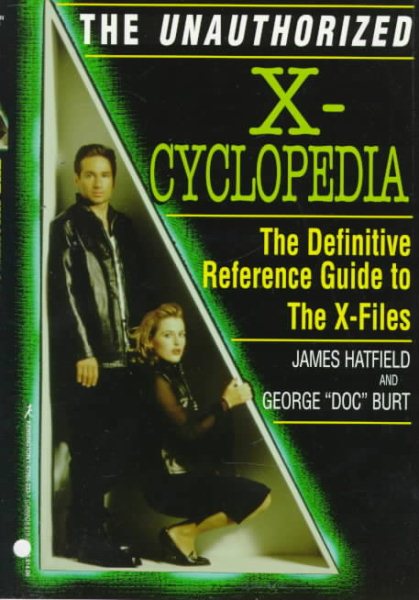 The Unauthorized X-Cyclopedia: The Definitive Reference Guide to the X-Files cover