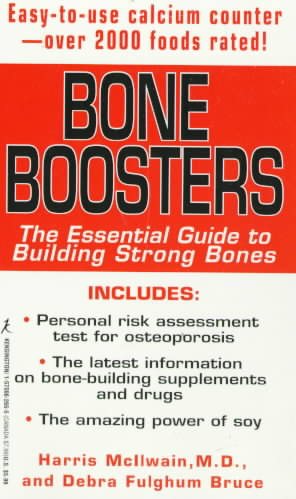 Bone Boosters: The Essential Guide to Building Strong Bones cover