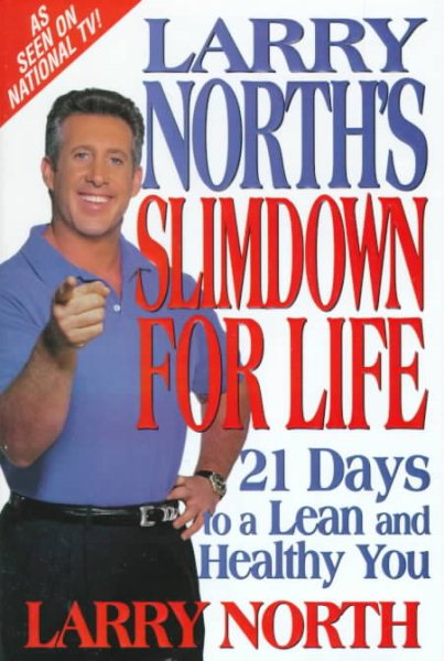 Larry North's Slimdown For Life: 21 Days to a Lean and Healthy You cover