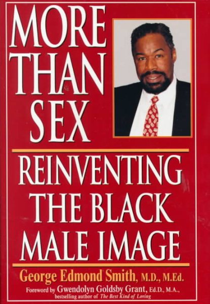 More Than Sex: Reinventing The Black Male Image cover