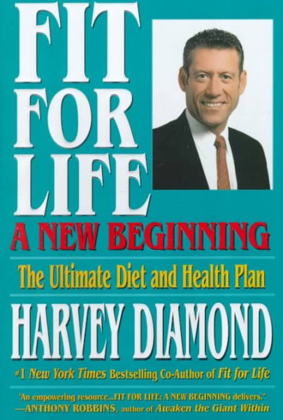 Fit For Life: A New Beginning: A New Beginning : Your Complete Diet and Health Plan for the Millennium cover