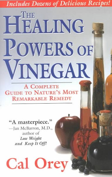 The Healing Powers Of Vinegar: A Complete Guide to Nature's Most Remarkable Remedy (IGN Green) cover