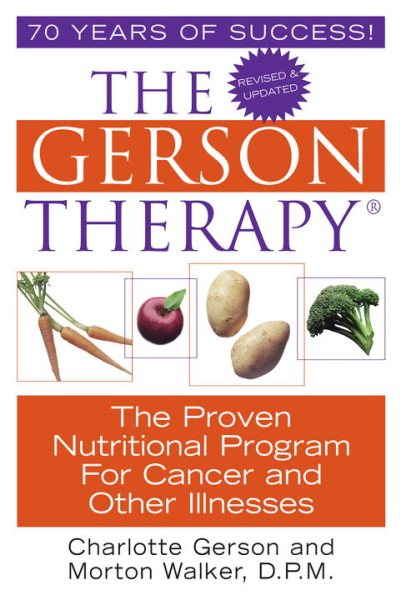 The Gerson Therapy: The Proven Nutritional Program for Cancer and Other Illnesses cover