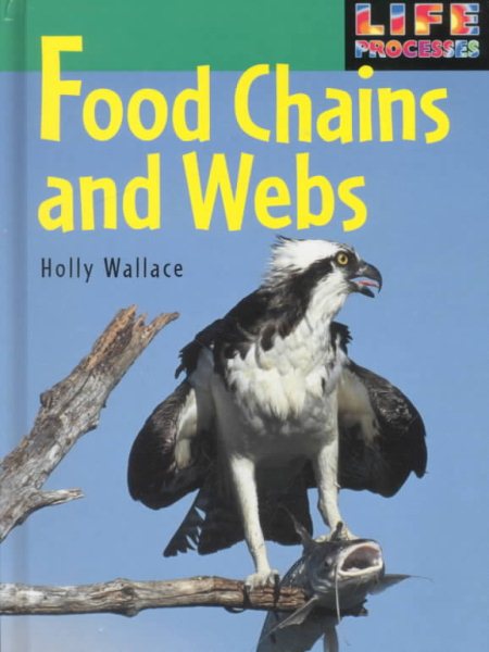 Food Chains and Webs (Life Processes) cover