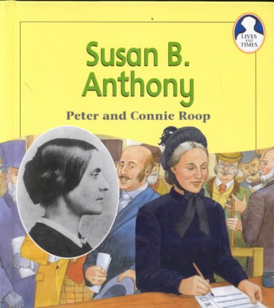 Susan B. Anthony (Lives And Times)