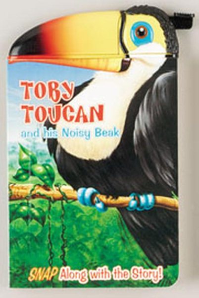 Toby Toucan And His Noisy Beak (Snappy Head Books) cover