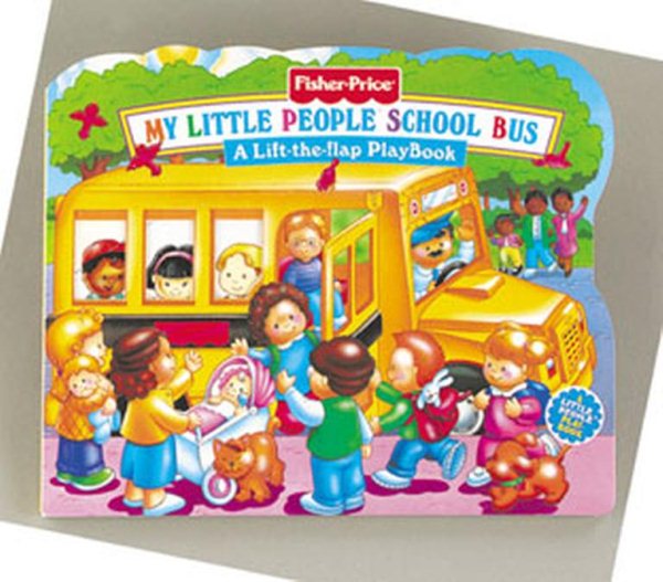 My Little People School Bus : a Lift-the Flap Playbook cover