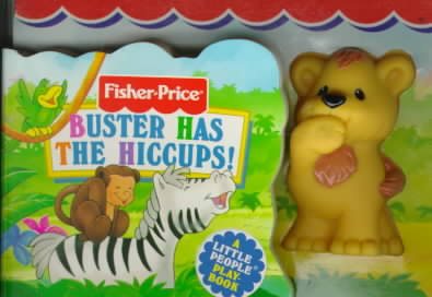 Buster Has The Hiccups! (Fisher Price Side Squeakers) cover
