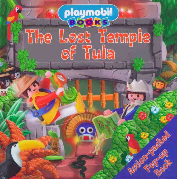 The Lost Temple Of Tula (Playmobil Pop-Ups) cover
