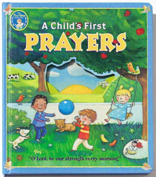 The First Bible Collection A Child's First Prayers