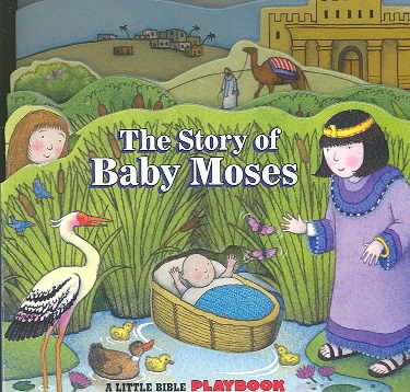 The Story of Baby Moses (Little Bible Playbooks) cover