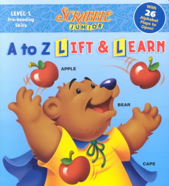 A to Z Lift & Learn: With 26 Alphabet Flaps to Open (Scrabble Junior) cover