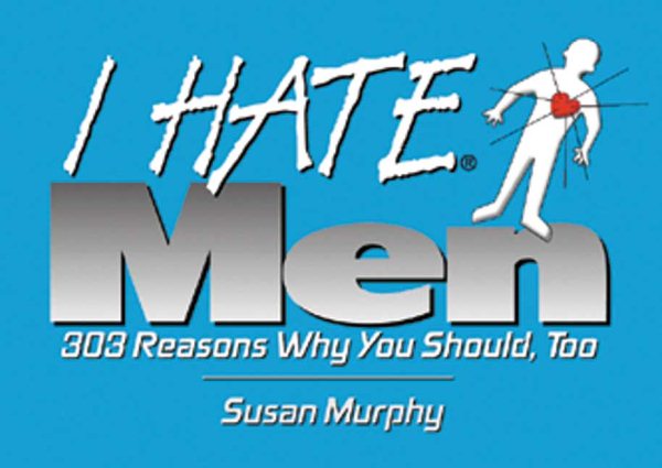 I Hate Men (I Hate series) cover