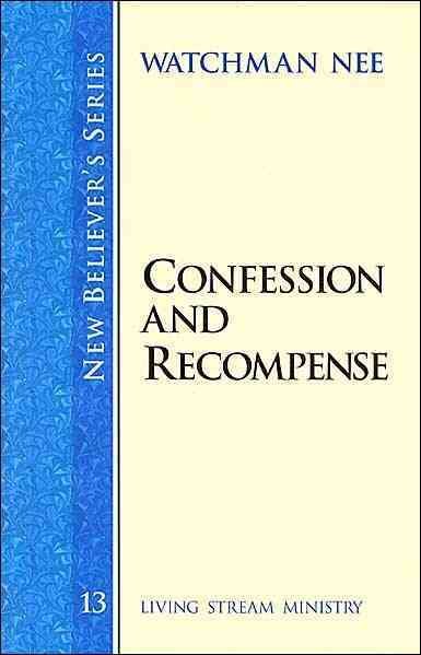 New Believer's Series: Confession and Recompense cover