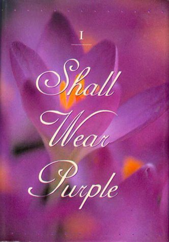 When I Am an Old Woman I Shall Wear Purple -- mini edition