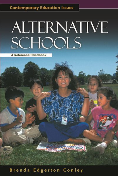 Alternative Schools: A Reference Handbook (Contemporary Education Issues) cover
