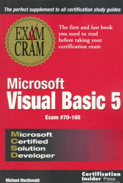 MCSD Microsoft Visual Basic 5 Exam Cram: Exam: 70-165 cover
