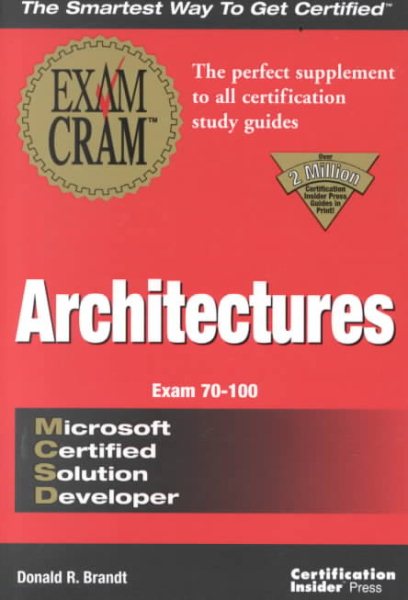 MCSD Architectures Exam Cram (Exam: 70-100) cover