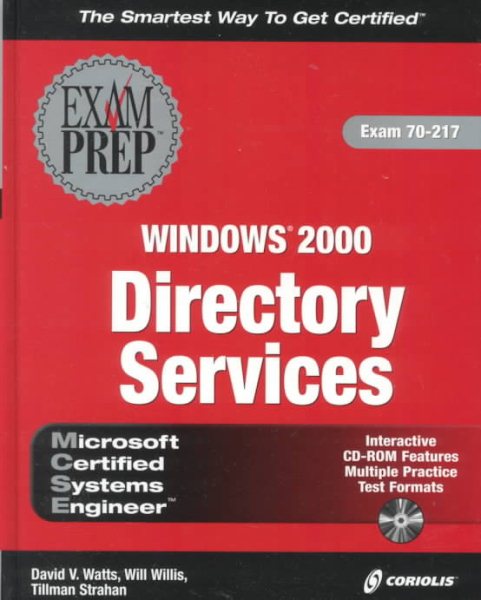 MCSE Windows 2000 Directory Services Exam Prep (Exam: 70-217) cover