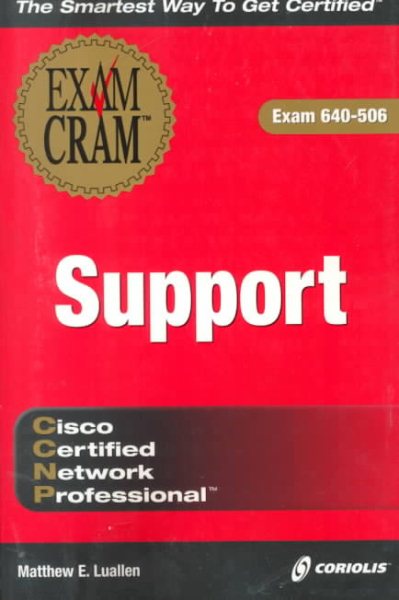 CCNP Support Exam Cram (Exam: 640-506)