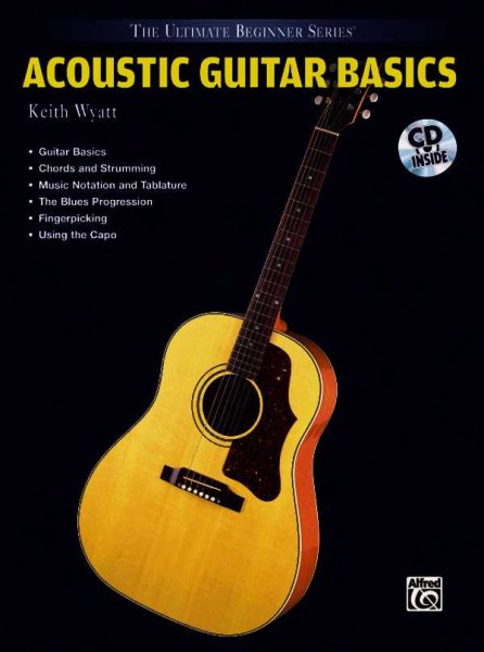 Ultimate Beginner Acoustic Guitar Basics: Steps One & Two, Book & CD (The Ultimate Beginner Series) cover