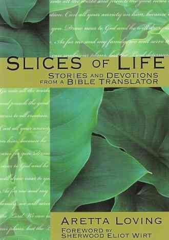 Slices of Life: Stories and Devotions from a Bible Translator cover