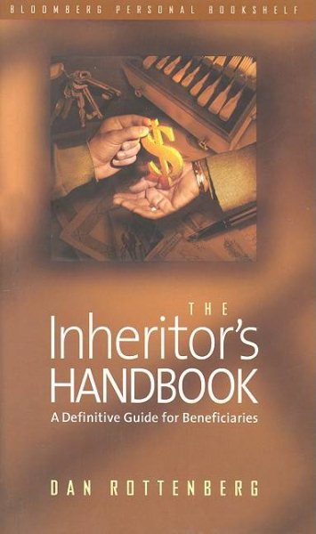 The Inheritor's Handbook: A Definitive Guide for Beneficiaries (Bloomberg Personal Bookshelf (Hardcover)) cover