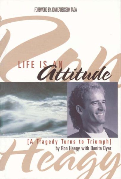 Life is an Attitude: A Tragedy Turns to Triumph cover