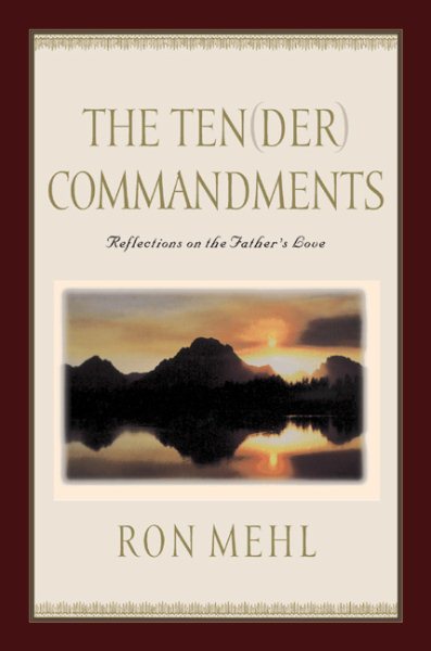 The Ten-der Commandments: Reflections on the Father's Love cover