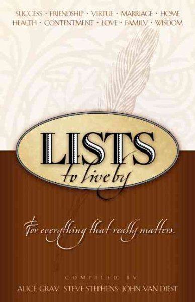 Lists to Live By: The First Collection: For Everything that Really Matters