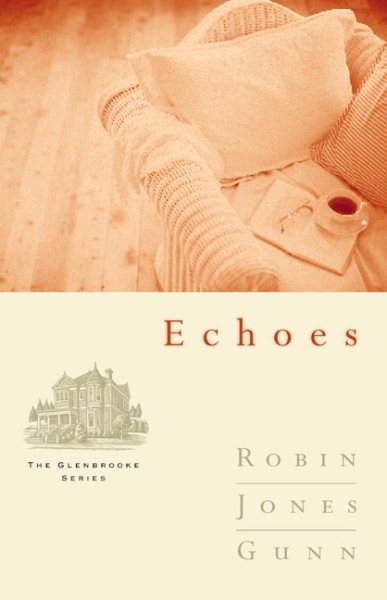 Echoes (Glenbrooke, Book 3) cover
