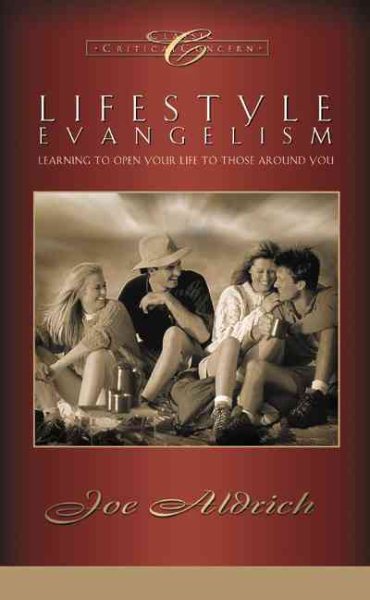 Lifestyle Evangelism: Learning to Open Your Life to Those Around You cover