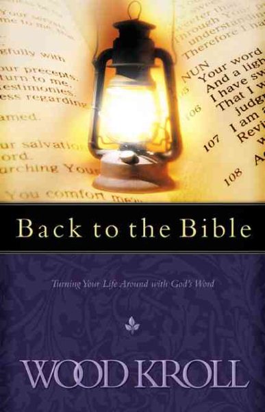 Back to the Bible: Turning Your Life Around with God's Word cover