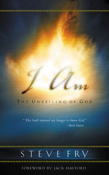I Am : The Unveiling of God