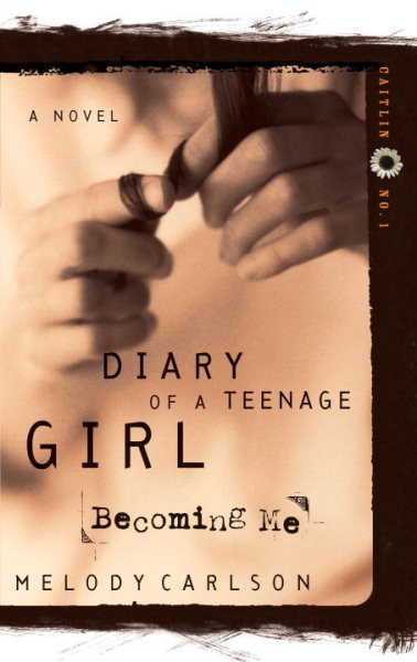 Becoming Me: Caitlin: Book 1 (Diary of a Teenage Girl) cover
