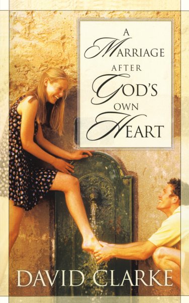 A Marriage After God's Own Heart cover