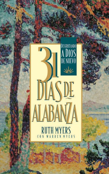 31 Dias De Alabanza: Enjoying God Anew: Spanish Edition cover