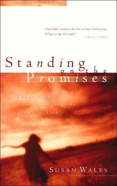 Standing on the Promises: Finding God's Peace in the Hurts of Life cover