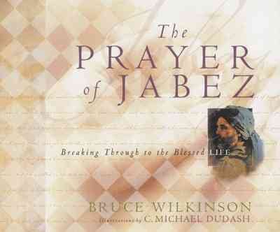 The Prayer of Jabez Gift Edition: Breaking Through to the Blessed Life (Breakthrough Series) cover