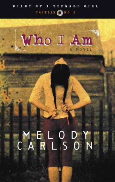 Who I Am: Caitlin: Book 3 (Diary of a Teenage Girl) cover